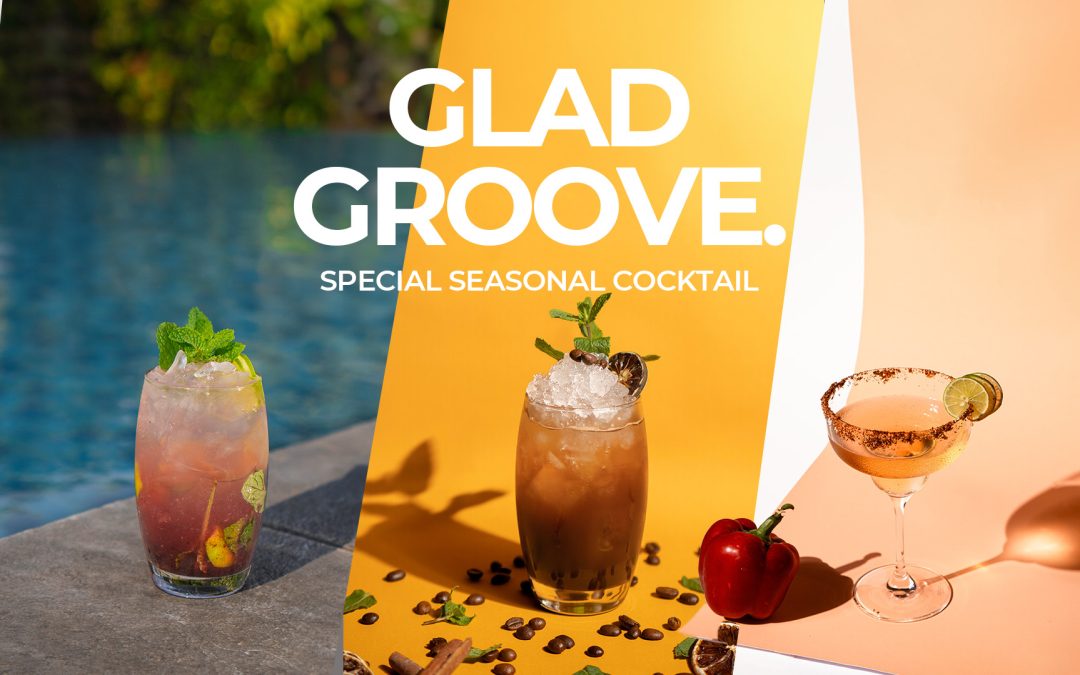 Glad Groove, Special Seasonal Cocktail